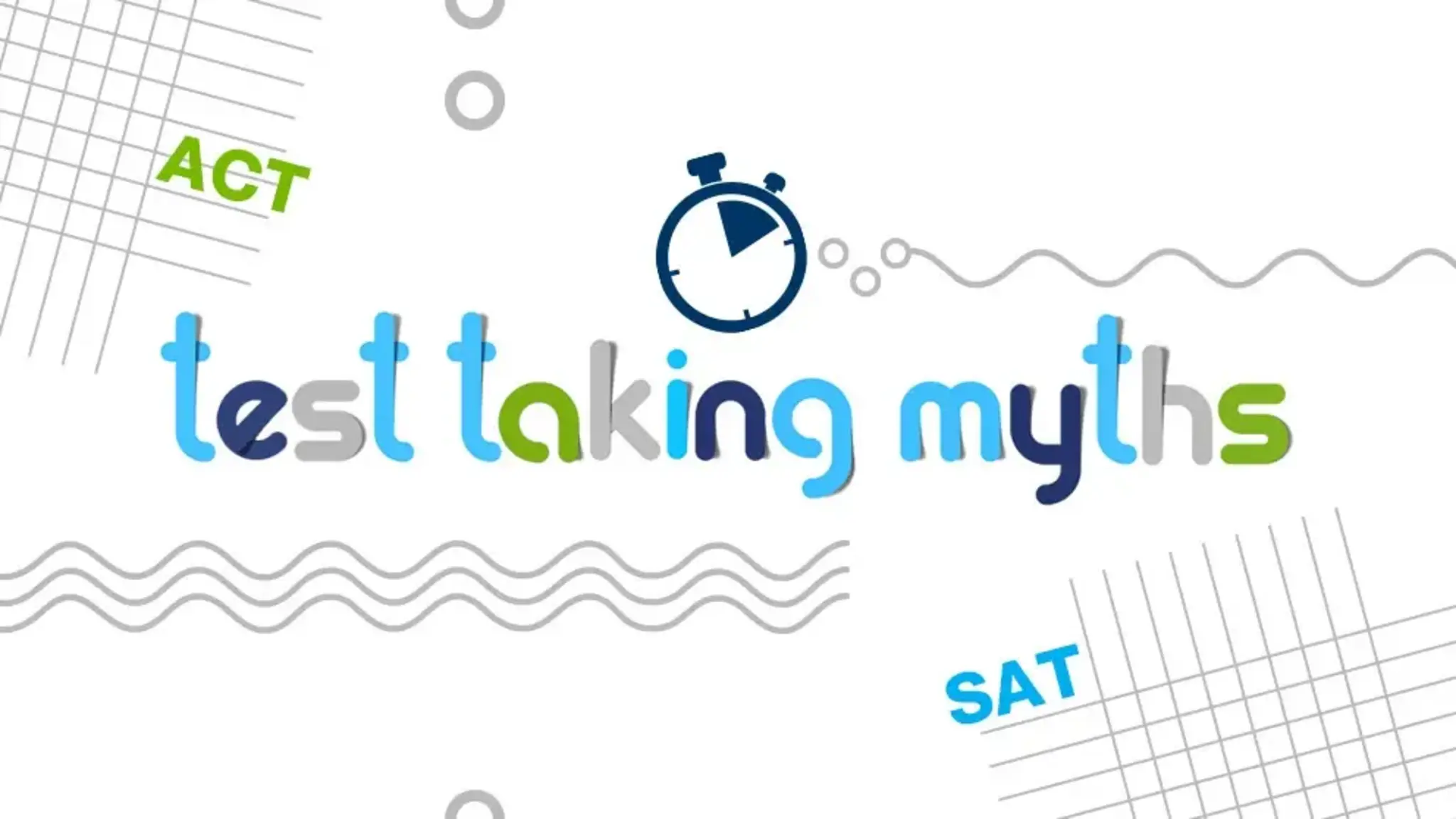 Dispelling Test Taking Myths (at Every Age)