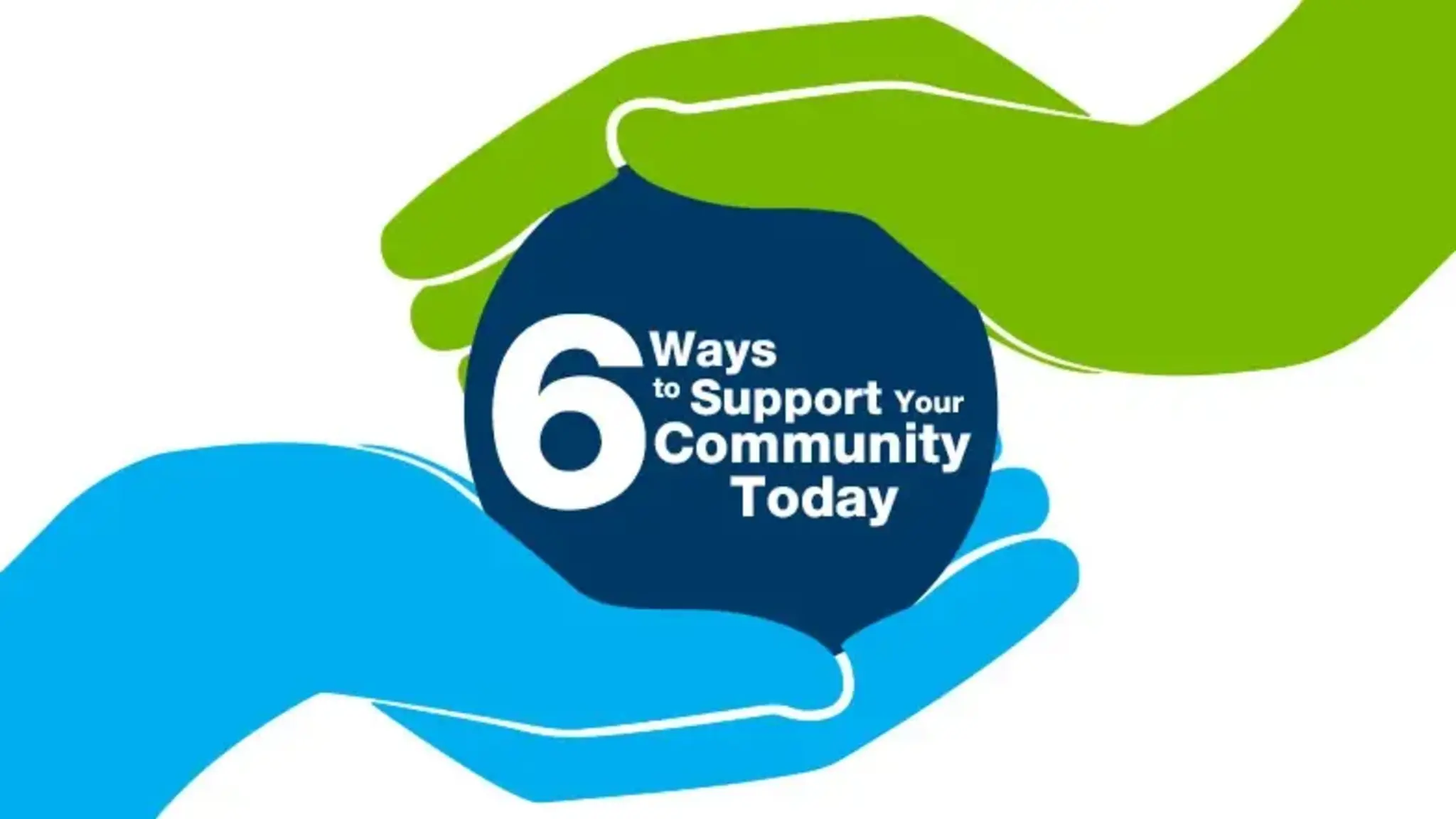 6 Ways to Support Your Community Today