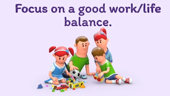 focus on work/life balance