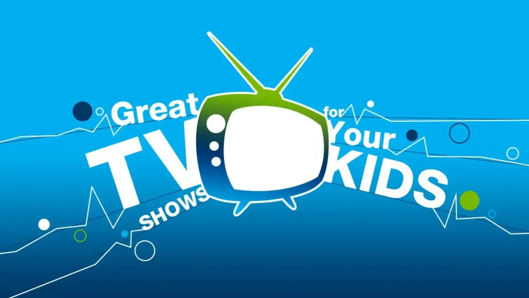 Great TV Shows for Your Kids