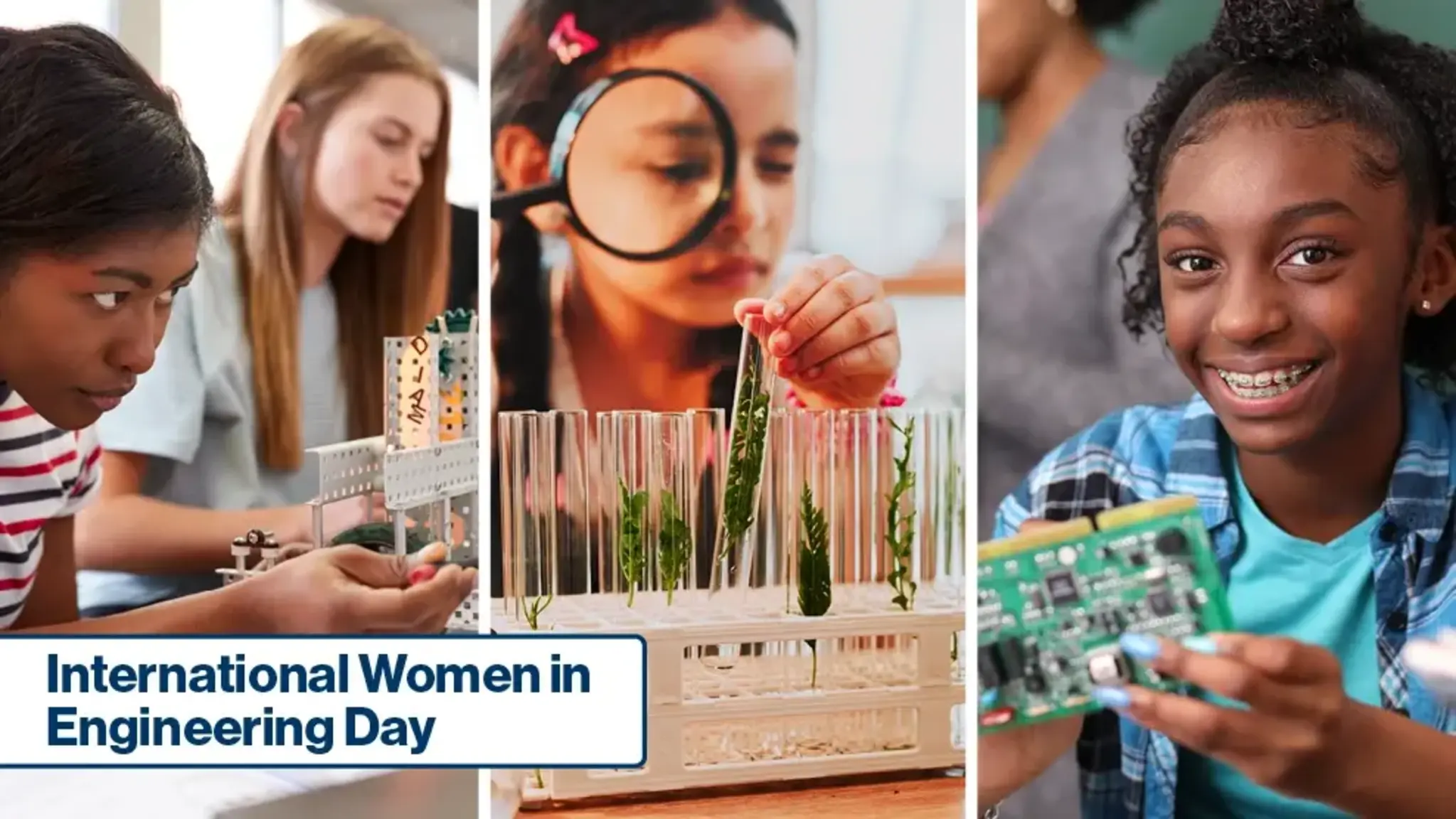 How You Can Help Girls Discover a Future in STEM on International Women in Engineering Day