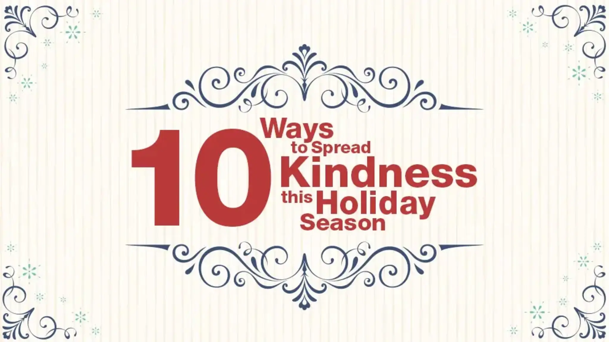 10 Ways to Spread Kindness this Holiday Season