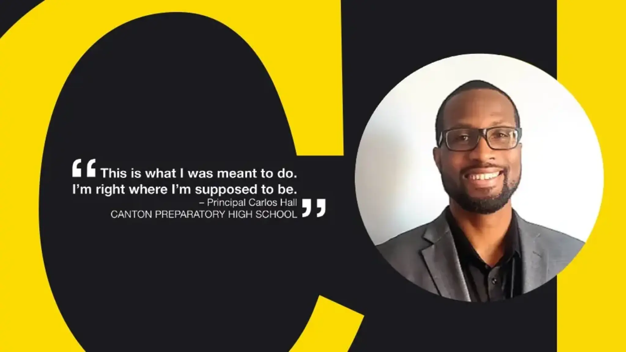 This is Carlos Hall: Principal at Canton Preparatory High School