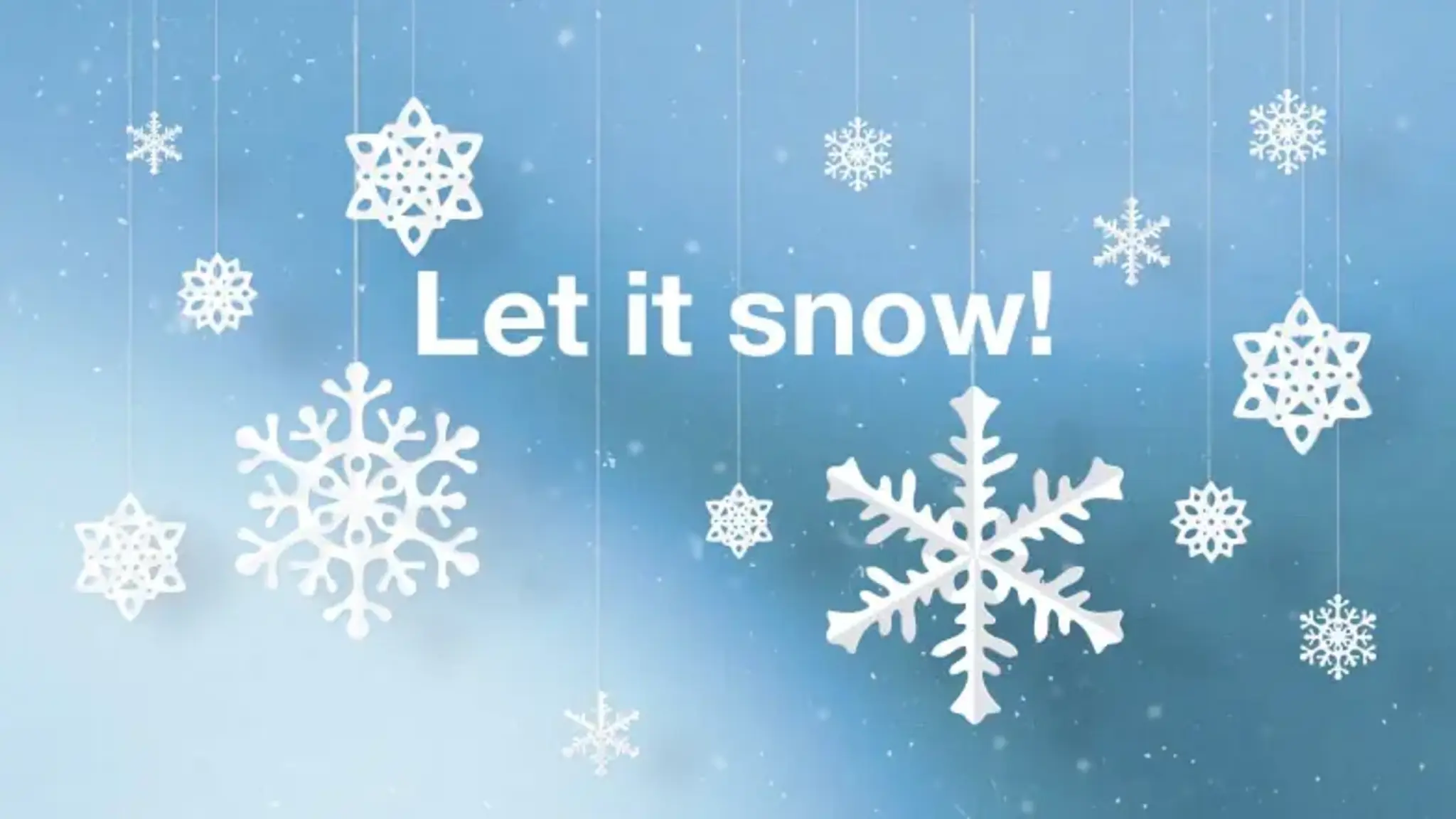 Let it Snow!