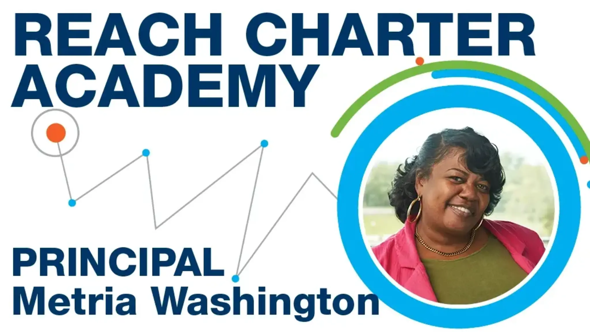 Meet Reach Charter Principal Metria Washington