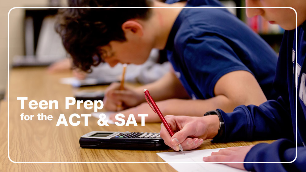 Help your Teen Prep for the ACT & SAT