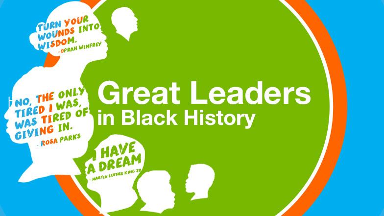 Great Leaders in Black History