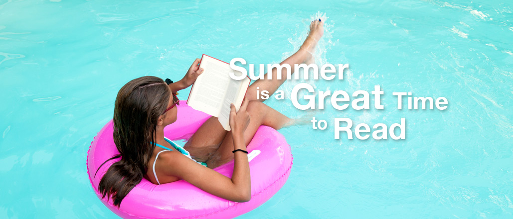 Summer is a Great Time to Read!