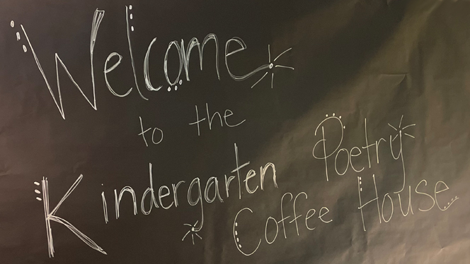 Welcome poster for the Kindergarten Poetry Coffee House.