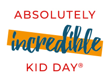 Celebrate Incredible Kid Day
