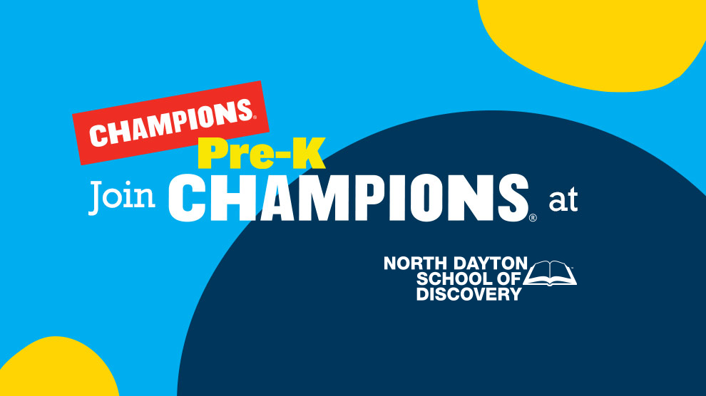 Join Champions Pre-K at North Dayton