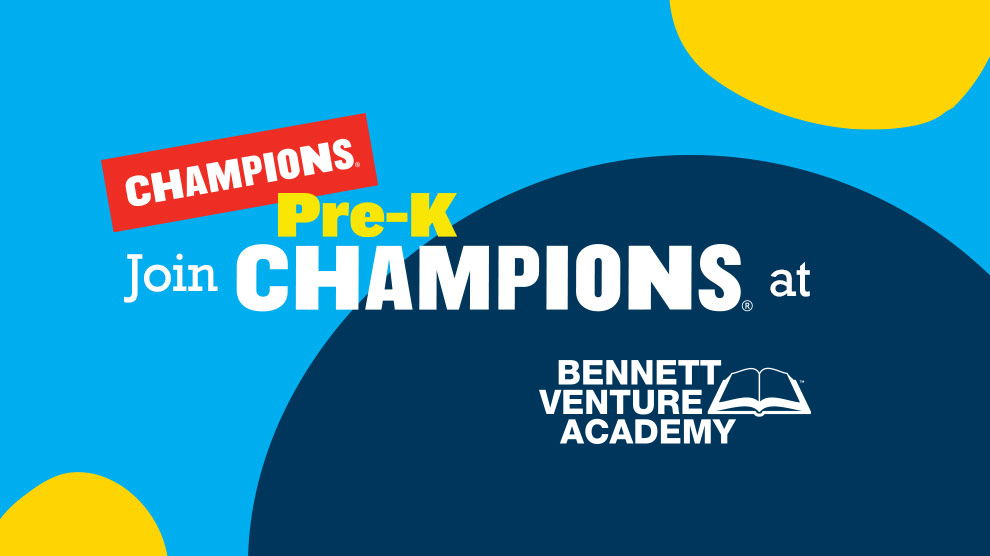 Join Champions Pre-K at Bennett