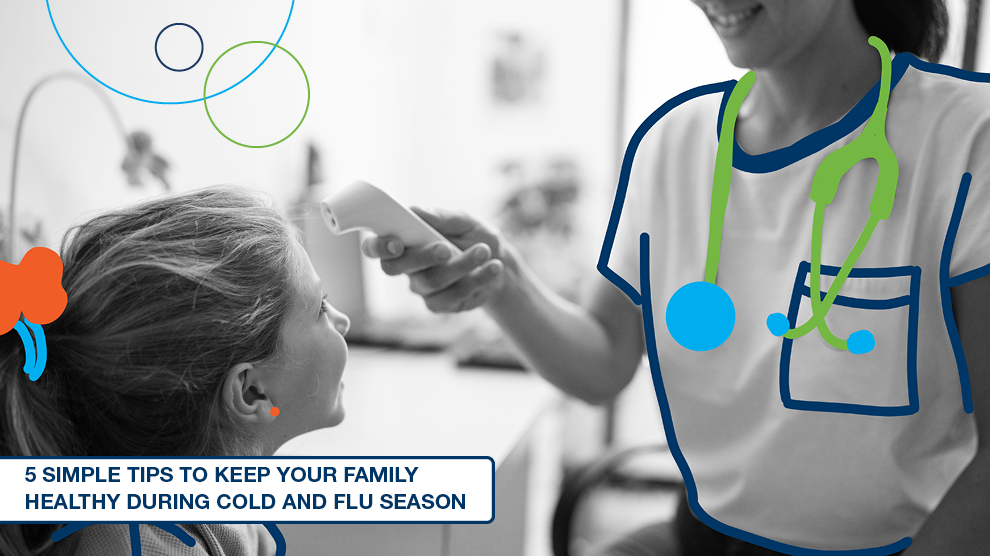 5 Simple Tips to Keep Your Family Healthy During Cold and Flu Season